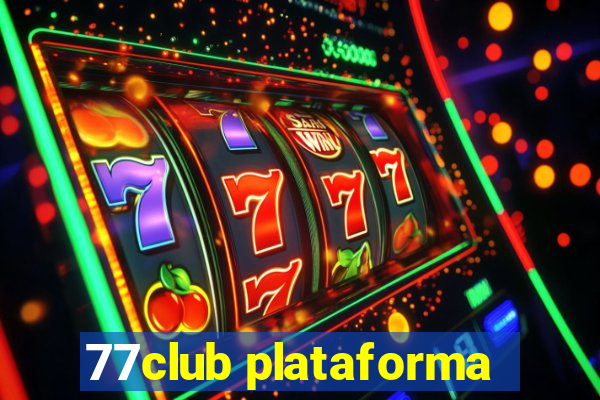77club plataforma